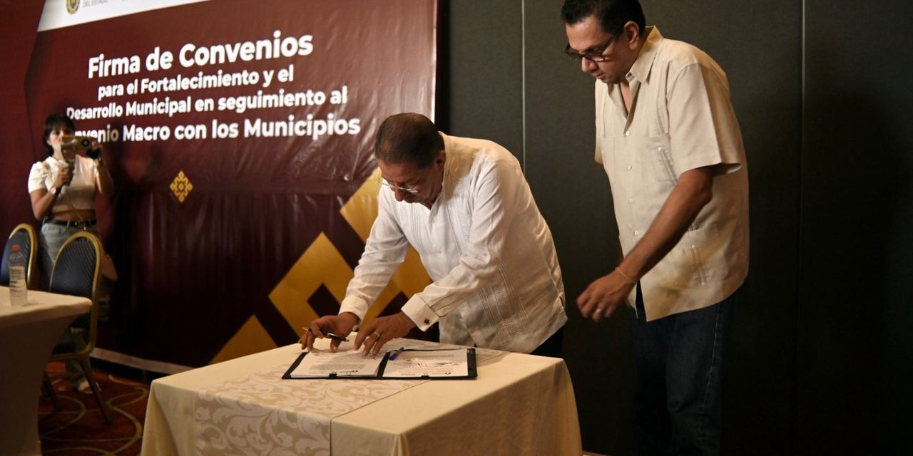 14 Municipios Firmaron Convenios para el Fortalecimiento y Desarrollo Municipal
