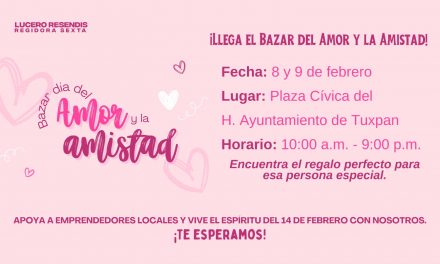Sábado 8 y domingo 9 de febrero se realizará en la plaza cívica el Bazar del Amor y la Amistad