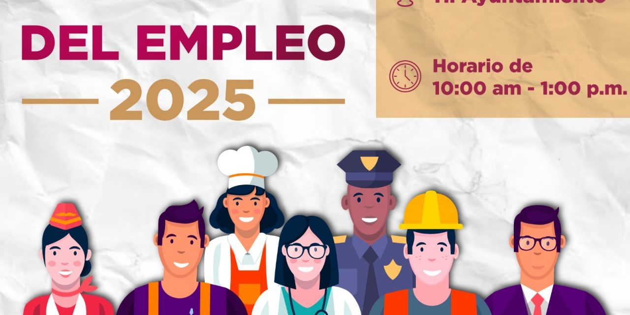 Mañana viernes se llevará a cabo la Feria Juvenil del Empleo 2025, en la Plaza Cívica, a partir de las 10:00 horas