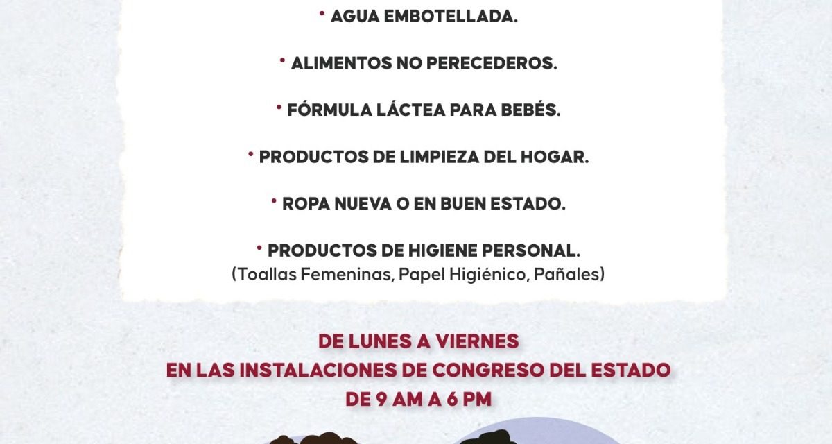 Abre Congreso Centro de Acopio para apoyar a damnificados del norte del estado