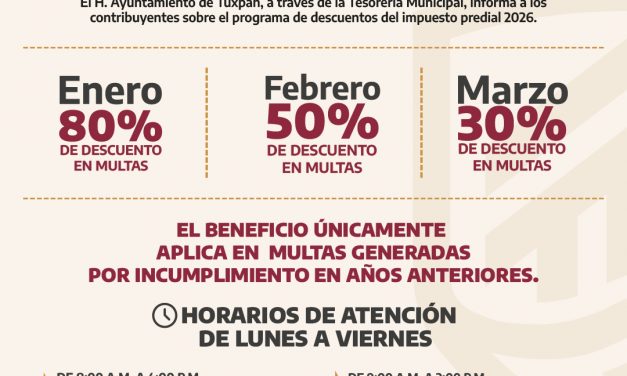 H. Ayuntamiento de Tuxpan invita a la ciudadanía a aprovechar los descuentos del Impuesto Predial 2026.