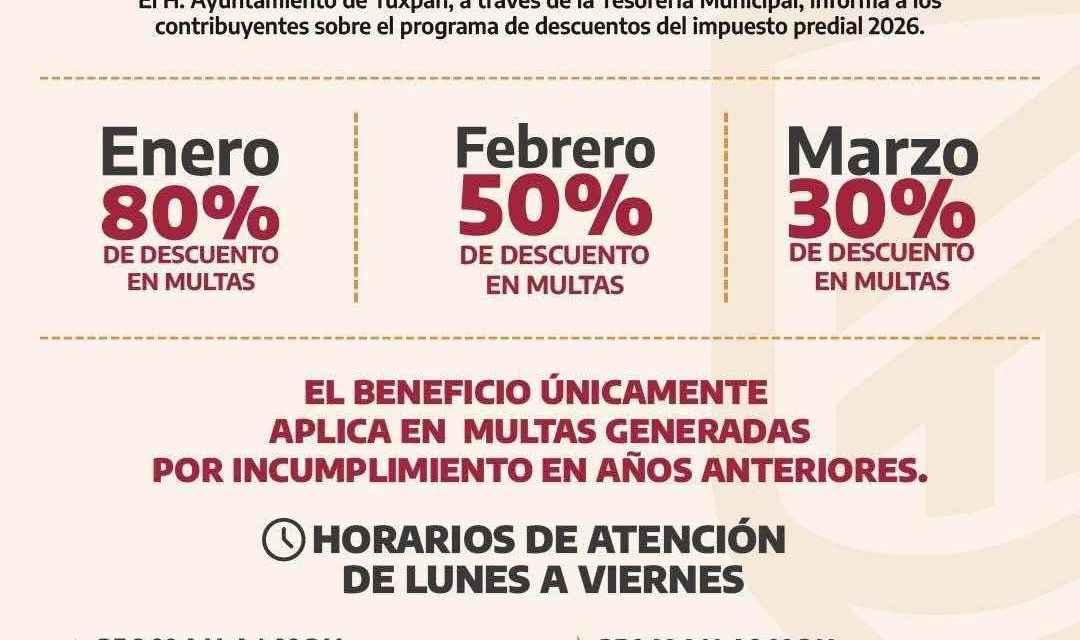 Ayuntamiento de Tuxpan invita a aprovechar el 50% de descuento en el pago del Impuesto Predial 2026