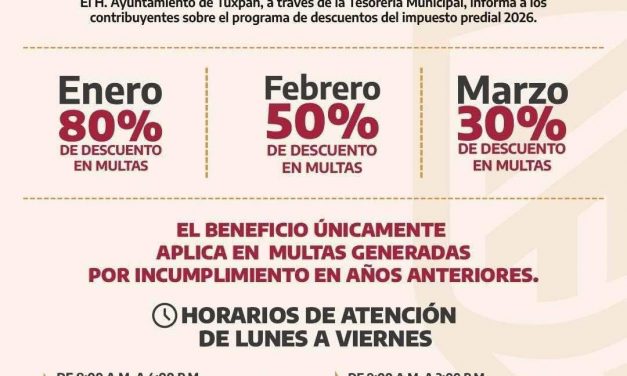 Ayuntamiento de Tuxpan invita a aprovechar el 50% de descuento en el pago del Impuesto Predial 2026